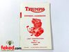 Triumph Trophy 250 TR25W (1969) Owners Instruction Manual HandbookTriumph Trophy 250 TR25W 1969 modelsQuite a comprehensive manual showing how to look after and maintain your bike.OEM: 99-0896