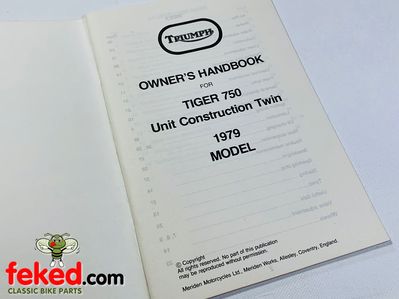 Triumph Tiger 750cc (1979) Owners Instruction Manual HandbookTriumph Tiger 750cc 1979 modelsQuite a comprehensive manual showing how to look after and maintain your bike.OEM: 60-7192