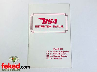 BSA D10, 4 Speed Owners Instruction ManualD10 175cc Bantam Supreme, Silver Bantam, Bantam Sports, BushmanQuite a comprehensive manual showing how to look after and maintain your bike.OEM: